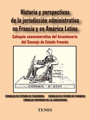 cover image of Historia y perspectivas de la jurisdicción administrativa en Francia y en América Latina